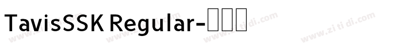 TavisSSK Regular字体转换